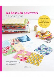 Les bases du patchwork pas à pas. Editions du Saxe - Plaid en patchwork folklore pour mon canapé, merci Tina